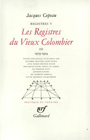 Les registres du Vieux-Colombier. Vol. 5. 1919-1924 - Jacques Copeau