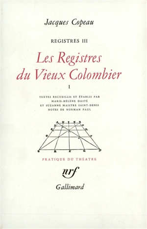 Les registres du Vieux-Colombier. Vol. 3 - Jacques Copeau