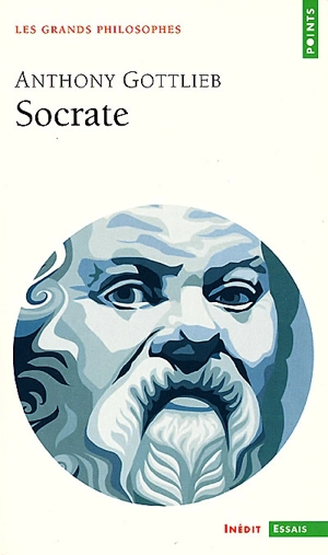 Socrate : martyr de la philosophie - Anthony Gottlieb