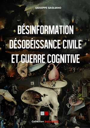 Désinformation, désobéissance civile et guerre cognitive dans les mouvements contestataires - Giuseppe Gagliano