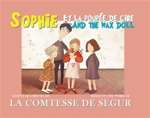 Sophie. Sophie et la poupée de cire. Sophie and the wax doll - Sophie de Ségur