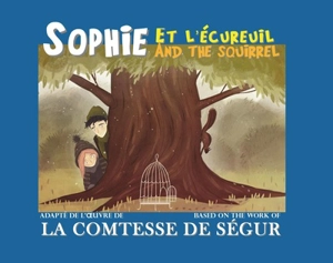 Sophie. Sophie et l'écureuil. Sophie and the squirrel - Sophie de Ségur