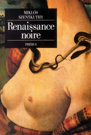 Le bréviaire de saint Orphée. Vol. 2. Renaissance noire - Miklos Szentkuthy