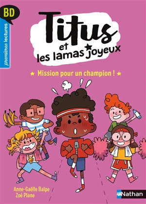 Titus et les lamas joyeux. Mission pour un champion ! - Anne-Gaëlle Balpe