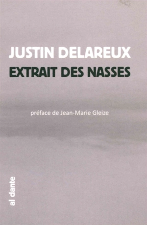 Extrait des nasses - Justin Delareux