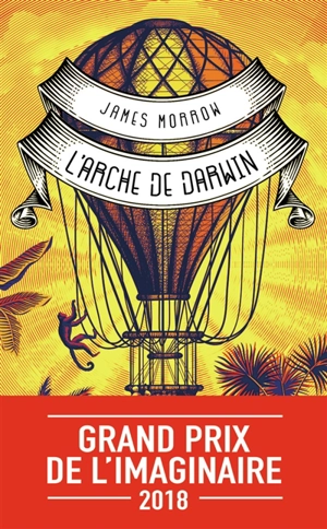 L'arche de Darwin ou Une préférence pour le singe - James Morrow