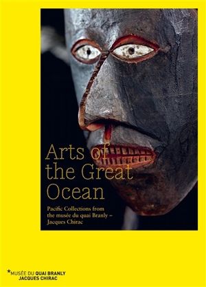 Arts of the Great Ocean : Pacific collections from the Musée du quai Branly-Jacques Chirac - Musée du quai Branly-Jacques Chirac (Paris)