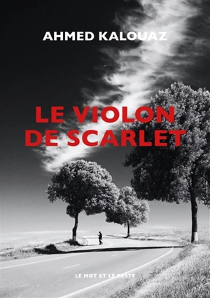 Le violon de Scarlet - Ahmed Kalouaz