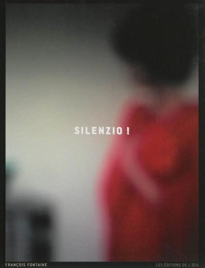 Silenzio ! - François Fontaine