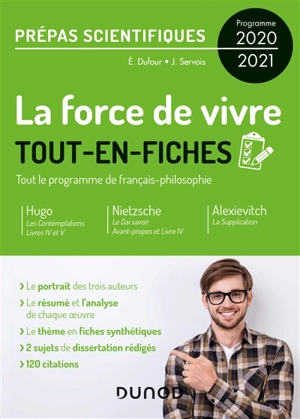 La force de vivre, tout-en-fiches : Hugo, Les contemplations, livres IV et V ; Nietzsche, Le gai savoir ; Alexievitch, La supplication : prépas scientifiques, programme 2020-2021 - Eric Dufour