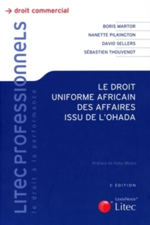 Le droit uniforme africain des affaires issu de l'OHADA