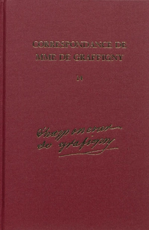 Correspondance de Madame de Graffigny. Vol. 14. 5 janvier 1754-31 décembre 1755 : lettres 2093-2303 - Françoise de Graffigny