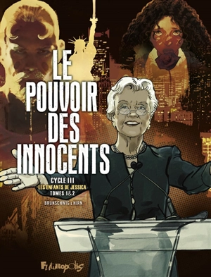 Le pouvoir des innocents, cycle III : Les enfants de Jessica, tomes 1 & 2 - Luc Brunschwig