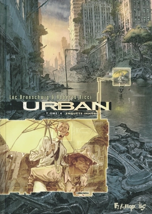 Urban. Vol. 4. Enquête immobile - Luc Brunschwig