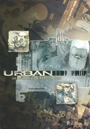 Urban : tomes 1 + 2 - Luc Brunschwig