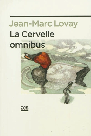 La cervelle omnibus - Jean-Marc Lovay