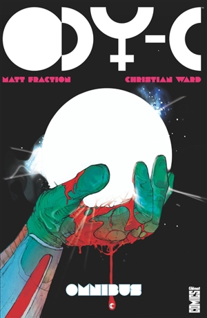 Ody-C omnibus : en route vers la distante Ithicaa - Matt Fraction