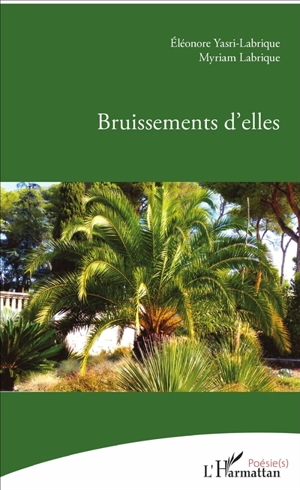 Bruissements d'elles - Eléonore Yasri-Labrique