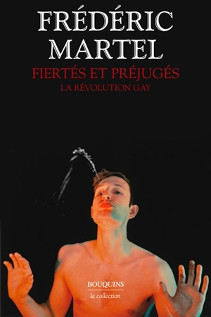 Fiertés et préjugés : la révolution gay - Frédéric Martel