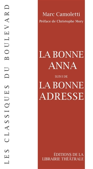 La bonne Anna. La bonne adresse - Marc Camoletti