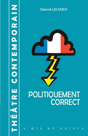 Politiquement correct - Salomé Lelouch