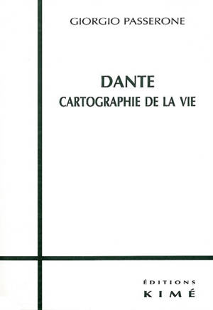 Dante : cartographie de la vie - Giorgio Passerone