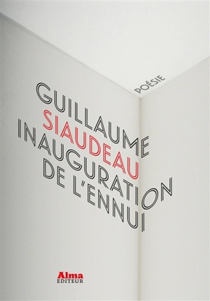 Inauguration de l'ennui - Guillaume Siaudeau