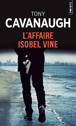 L'affaire Isobel Vine - Tony Cavanaugh