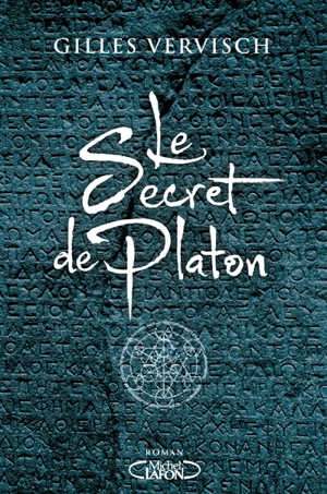 Le secret de Platon - Gilles Vervisch