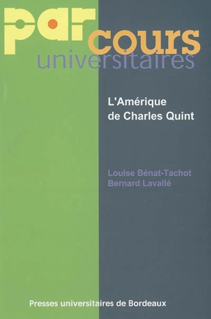 L'Amérique de Charles Quint - Louise Bénat Tachot