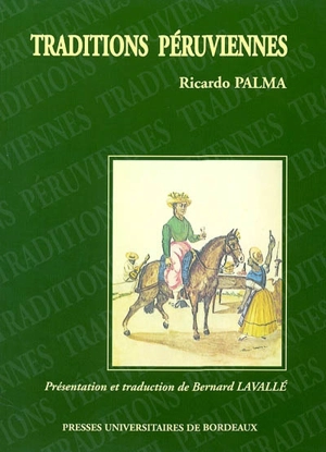 Traditions péruviennes - Ricardo Palma