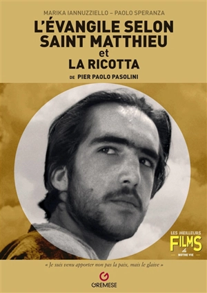 L'Evangile selon saint Matthieu et La ricotta de Pier Paolo Pasolini - Marika Iannuzziello