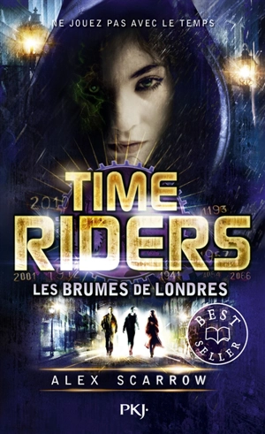 Time riders. Vol. 6. Les brumes de Londres - Alex Scarrow