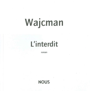 L'interdit - Gérard Wajcman