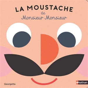 La moustache de monsieur Monsieur - Georgette
