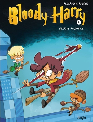 Bloody Harry. Vol. 4. Méfaits accomplis - Alexandre Arlène