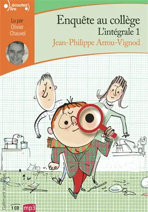 Enquête au collège : l'intégrale. Vol. 1 - Jean-Philippe Arrou-Vignod