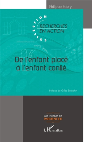 De l'enfant placé à l'enfant confié - Philippe Fabry