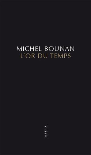 L'or du temps - Michel Bounan