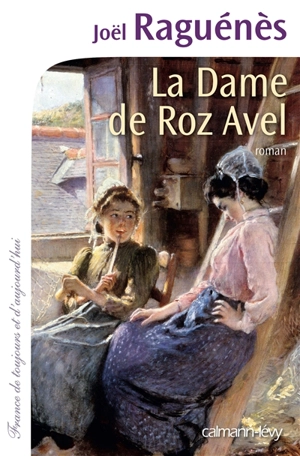 La dame de Roz Avel - Joël Raguénès
