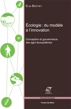 Concevoir l'écosystème, un nouveau défi pour l'agriculture - Elsa Berthet