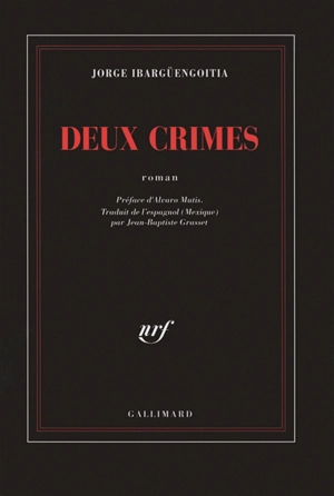 Deux crimes - Jorge Ibargüengoitia