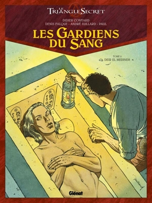 Les gardiens du sang : le triangle secret. Vol. 2. Deir el Medineh - Didier Convard