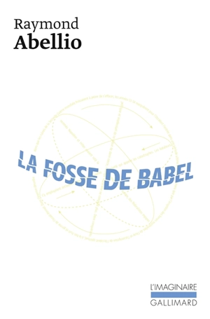 La fosse de Babel - Raymond Abellio