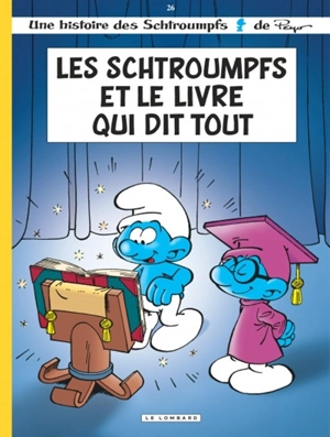 Les Schtroumpfs. Vol. 26. Les Schtroumpfs et le livre qui dit tout - Jeroen De Coninck