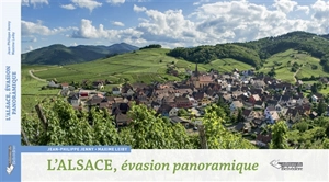 L'Alsace, évasion panoramique - Jean-Philippe Jenny