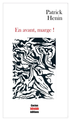 En avant, marge ! - Patrick Henin