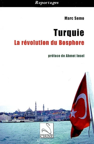 Turquie : la révolution du Bosphore - Marc Semo