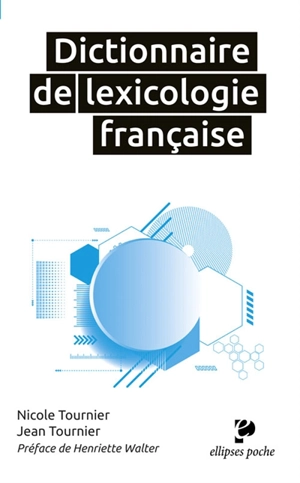 Dictionnaire de lexicologie française - Jean Tournier