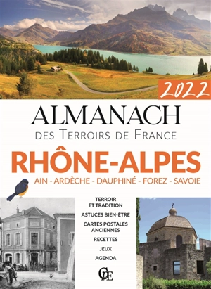 Almanach Rhône-Alpes 2022 : Ain, Ardèche, Dauphiné, Forez, Savoie - Joseph Vebret